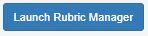 Image showing the Launch Rubric Manager button in TurnItIn